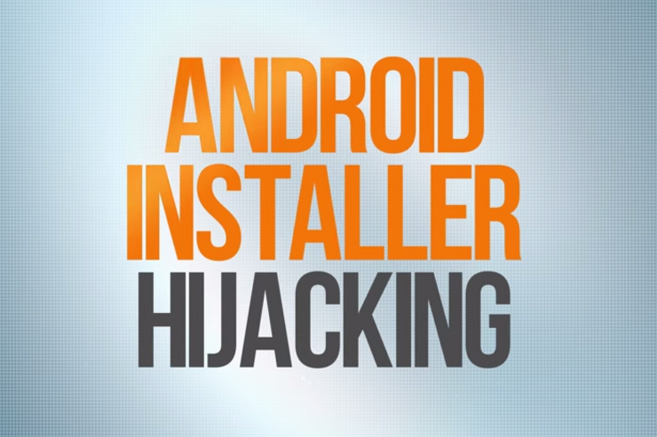 49.5％に影響するAndroidの脆弱性が見つかる、アプリインストール過程でマルウェアに置き換えられる恐れ　診断ツールも公開