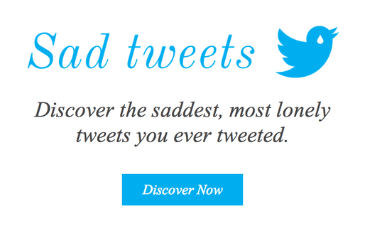 リツイート・お気に入り無しツイートを悲しげなBGMで振り返るサービス「Sad Tweets」