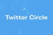 Twitter Circle